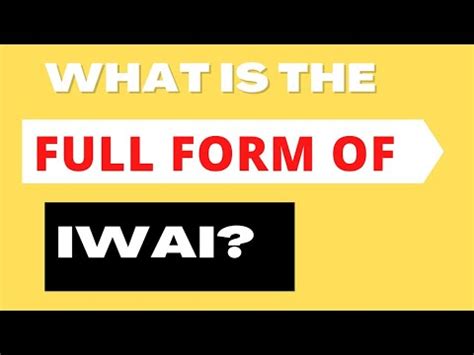 iwai full form.
